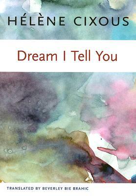 Book Dream I Tell You (European Perspectives: A Series in Social Thought and Cultural Criticism) free