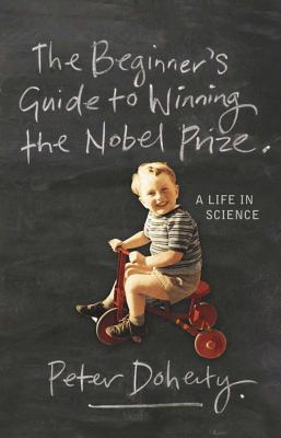 Book The Beginner's Guide to Winning the Nobel Prize: Advice for Young Scientists free