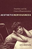 Book Aesthetic Nervousness: Disability and the Crisis of Representation free