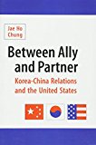 Book Between Ally and Partner: Korea-China Relations and the United States free