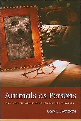 Book Animals as Persons: Essays on the Abolition of Animal Exploitation free
