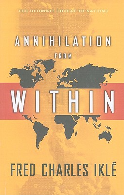 Book Annihilation from Within: The Ultimate Threat to Nations free