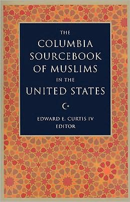 Book The Columbia Sourcebook of Muslims in the United States free