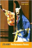 Book Zeami: Performance Notes (Translations from the Asian Classics) free