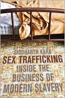 Book Sex Trafficking: Inside the Business of Modern Slavery free