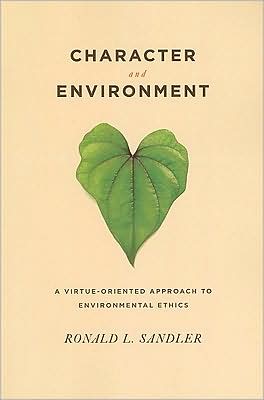 Book Character and Environment: A Virtue-Oriented Approach to Environmental Ethics free