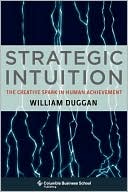 Book Strategic Intuition: The Creative Spark in Human Achievement free