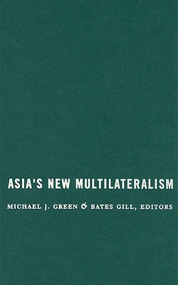 Book Asia's New Multilateralism: Cooperation, Competition, and the Search for Community free
