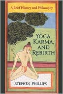 Book Yoga, Karma, and Rebirth: A Brief History and Philosophy free