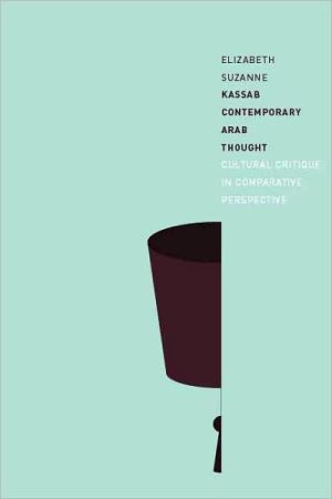 Book Contemporary Arab Thought: Cultural Critique in Comparative Perspective free