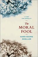 Book The Moral Fool: A Case for Amorality free