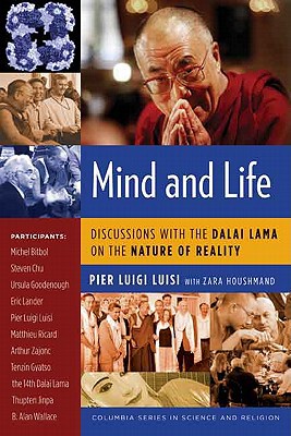 Book Mind and Life: Discussions with the Dalai Lama on the Nature of Reality (Columbia Series in Science and Religion) free