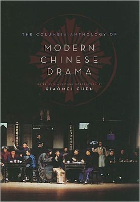 Book The Columbia Anthology of Modern Chinese Drama (Weatherhead Books on Asia) free