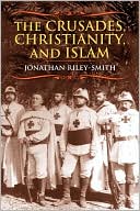 Book The Crusades, Christianity, and Islam (Bampton Lectures in America) free