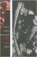 Book Levinas and the Cinema of Redemption: Time, Ethics, and the Feminine (Film and Culture Series) free