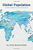 Book Global Population: History, Geopolitics, and Life on Earth (Columbia Studies in International and Global History) free