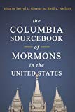 Book The Columbia Sourcebook of Mormons in the United States free