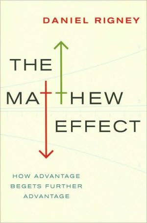 Book The Matthew Effect: How Advantage Begets Further Advantage free