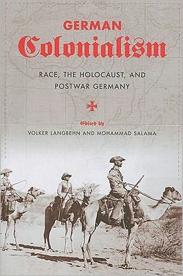 Book German Colonialism: Race, the Holocaust, and Postwar Germany free