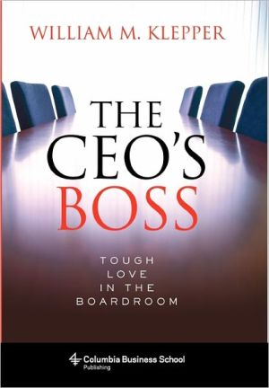 Book The CEO's Boss: Tough Love in the Boardroom (Columbia Business School Publishing) free