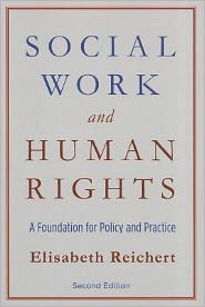Book Social Work and Human Rights: A Foundation for Policy and Practice free