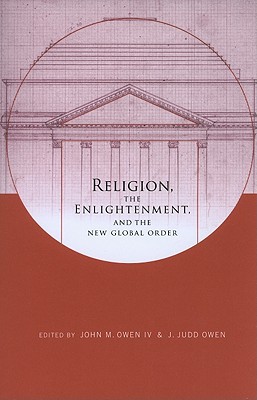 Book Religion, the Enlightenment, and the New Global Order (Columbia Series on Religion and Politics) free