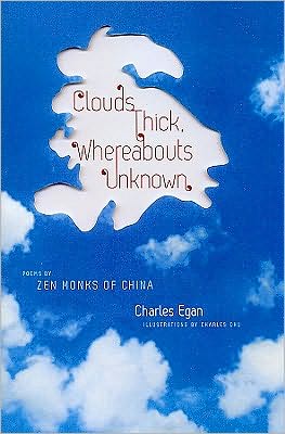 Book Clouds Thick, Whereabouts Unknown: Poems by Zen Monks of China (Translations from the Asian Classics) free