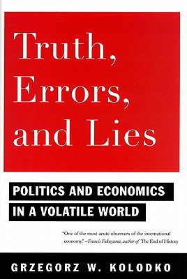 Book Truth, Errors, and Lies: Politics and Economics in a Volatile World free