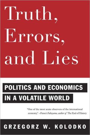 Book Truth, Errors, and Lies: Politics and Economics in a Volatile World free