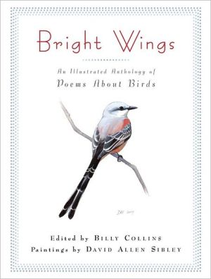 Book Bright Wings: An Illustrated Anthology of Poems About Birds free