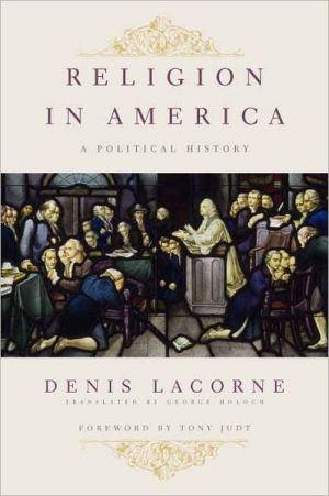Book Religion in America: A Political History (Religion, Culture, and Public Life) free