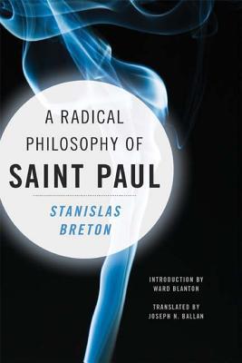 Book A Radical Philosophy of Saint Paul (Insurrections: Critical Studies in Religion, Politics, and Culture) free