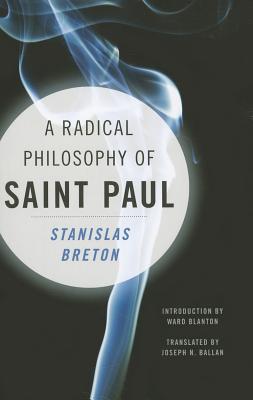 Book A Radical Philosophy of Saint Paul (Insurrections: Critical Studies in Religion, Politics, and Culture) free
