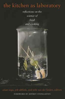 Book The Kitchen as Laboratory: Reflections on the Science of Food and Cooking (Arts and Traditions of the Table: Perspectives on Culinary History) free