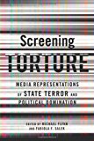 Book Screening Torture: Media Representations of State Terror and Political Domination free