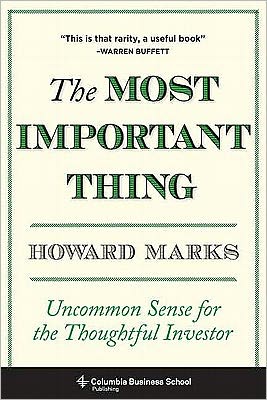 Book The Most Important Thing: Uncommon Sense for the Thoughtful Investor (Columbia Business School Publishing) free