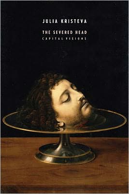 Book The Severed Head: Capital Visions (European Perspectives: A Series in Social Thought and Cultural Criticism) free