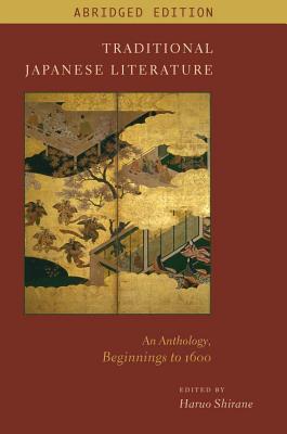 Book Traditional Japanese Literature: An Anthology, Beginnings to 1600, Abridged Edition (Translations from the Asian Classics) free