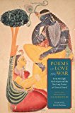 Book Poems of Love and War: From the Eight Anthologies and the Ten Long Poems of Classical Tamil (Translations from the Asian Classics (Hardcover)) free