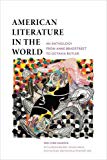 Book American Literature in the World: An Anthology from Anne Bradstreet to Octavia Butler free