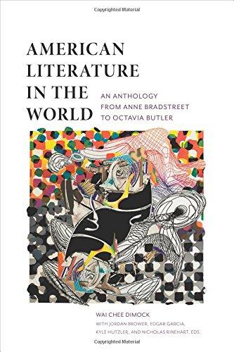 Book American Literature in the World: An Anthology from Anne Bradstreet to Octavia Butler free