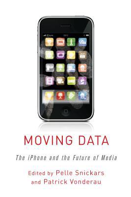 Book Moving Data: The iPhone and the Future of Media free