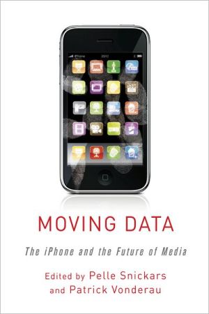 Book Moving Data: The iPhone and the Future of Media free