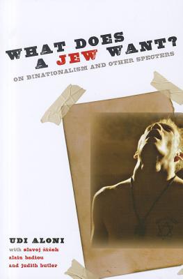 Book What Does a Jew Want?: On Binationalism and Other Specters (Insurrections: Critical Studies in Religion, Politics, and Culture) free