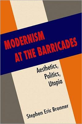 Book Modernism at the Barricades: Aesthetics, Politics, Utopia free