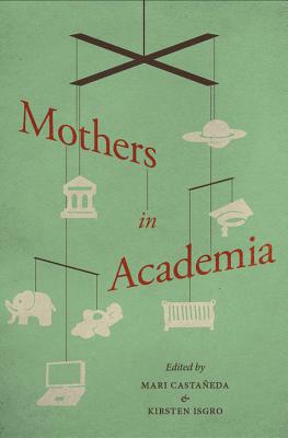 Book Mothers in Academia free