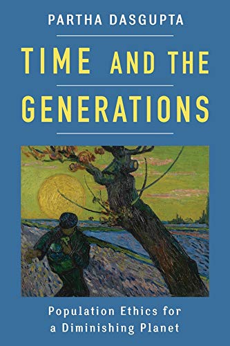 Book Time and the Generations: Population Ethics for a Diminishing Planet (Kenneth J. Arrow Lecture Series) free