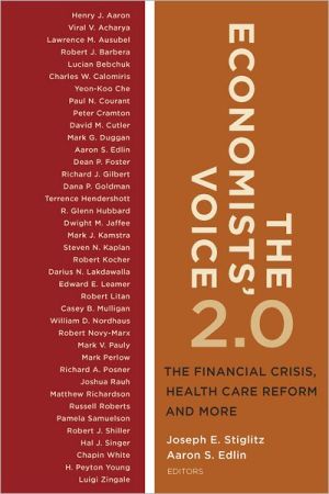 Book The Economists’ Voice 2.0: The Financial Crisis, Health Care Reform, and More free
