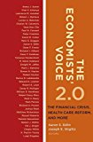 Book The Economists’ Voice 2.0: The Financial Crisis, Health Care Reform, and More free