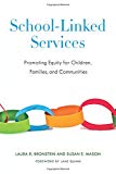 Book School-Linked Services: Promoting Equity for Children, Families, and Communities free